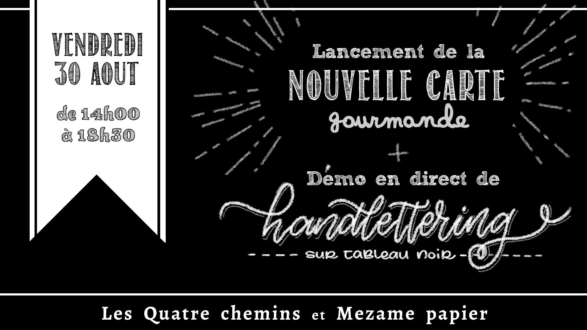 Démo gratuite de handlettering sur tableau noir à Lille le vendredi 30 août 2019